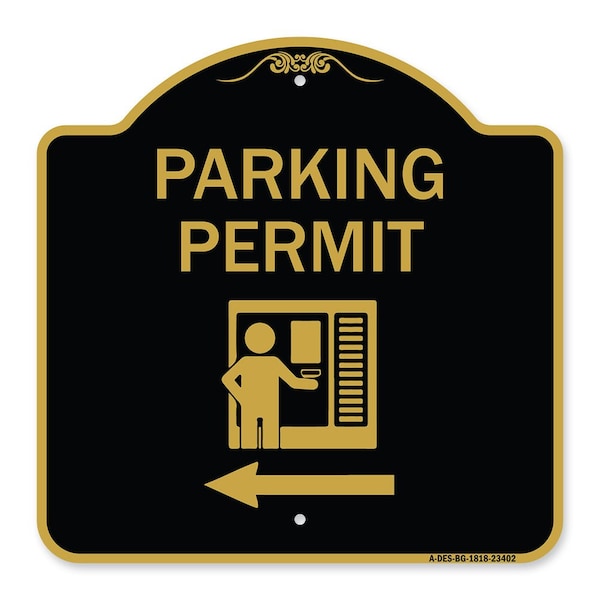Parking Permit With Left Arrow, Black & Gold Aluminum Architectural Sign, 18" x 18", BG-1818-23402
